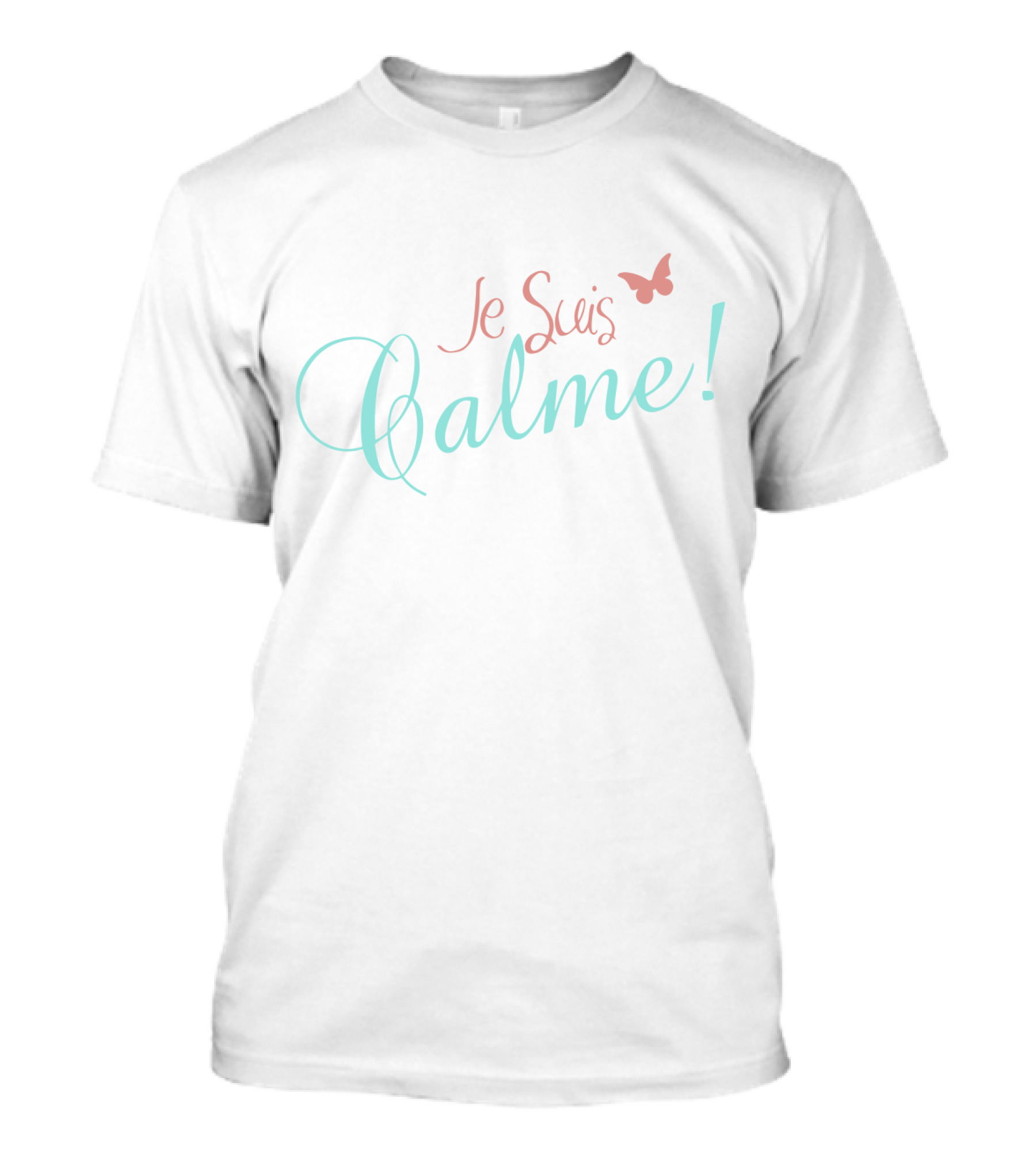 Je Suis Calme Butterfly Script T-Shirt