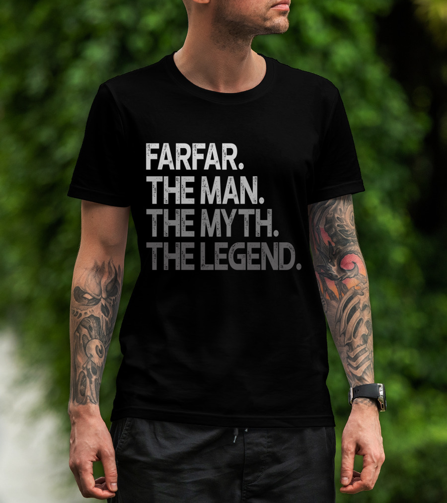 Farfar The Man The Myth The Legend T-Shirt