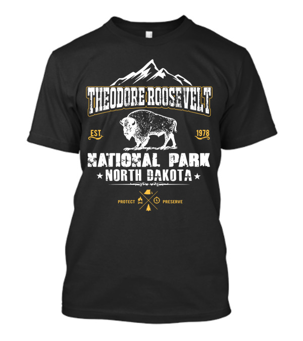 Theodore Roosevelt National Park North Dakota Protect Preserve Est 1978 Bison Mountain T-Shirt