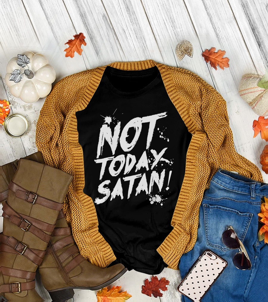 Not Today Satan White Paint Splatter Effect T-Shirt