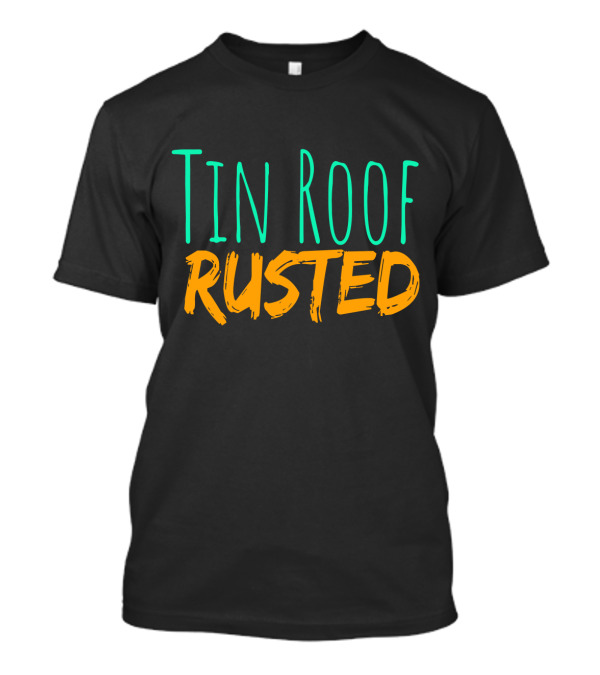 Tin Roof Rusted Vintage T-Shirt