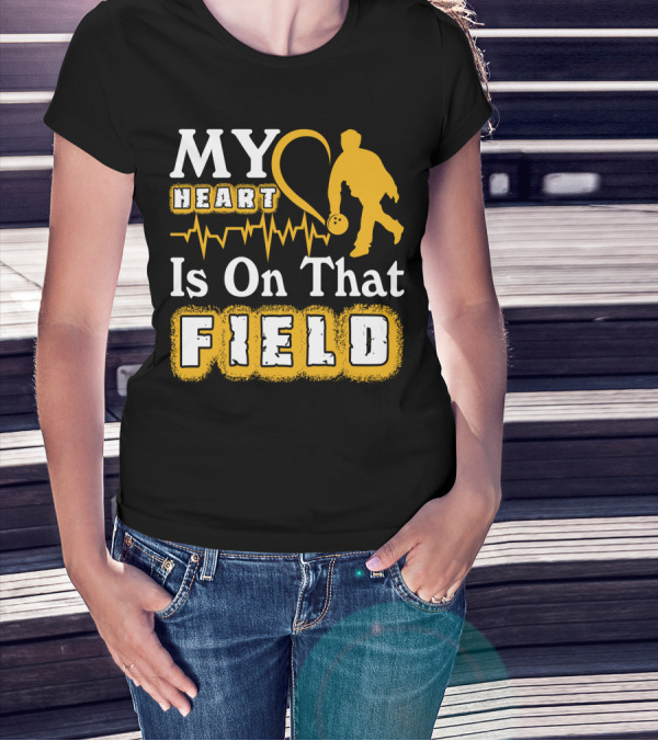 MY Heart Is On That Field Bowling T-Shirt