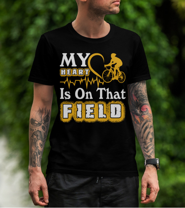 My Heart Is On That Field Cycling Bike Rider Heartbeat T-Shirt