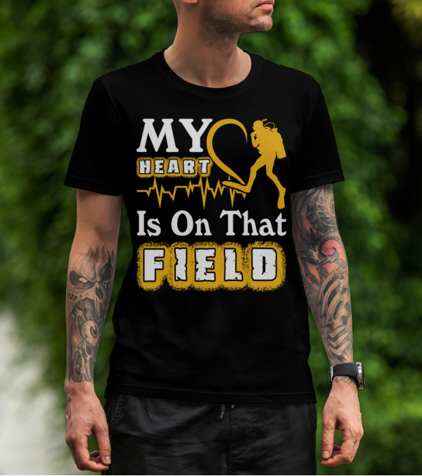 MY Heart Is On That FIELD Scuba Diving T-Shirt