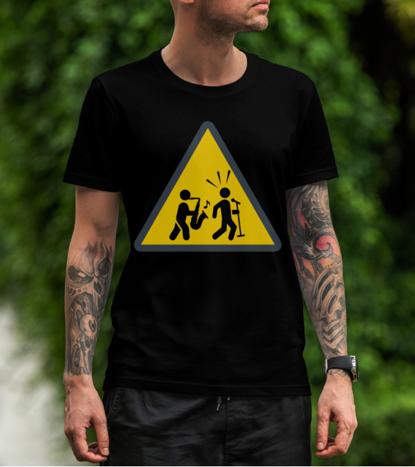 Funny Saxophone Caution Sign Warning Note Music Humor T-Shirt