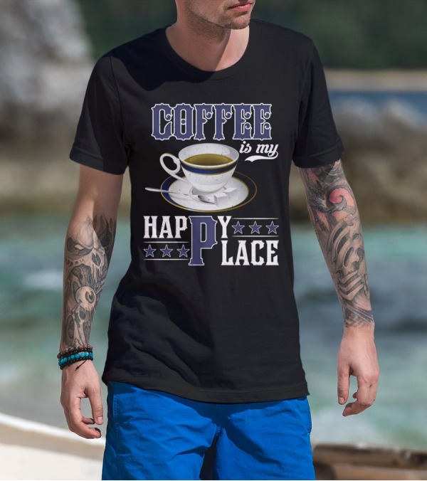 COFFEE Is My Happy Place Cup Saucer Sugar Cubes Stars T-Shirt
