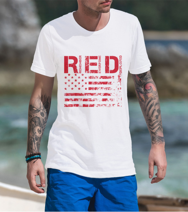 Red Fridays Remember Everyone Deployed American Flag T-Shirt