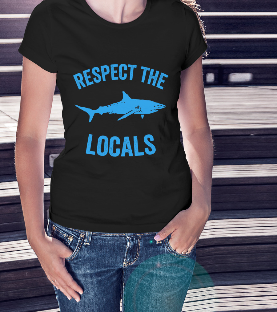 Respect The Locals Shark Ocean Wildlife T-Shirt