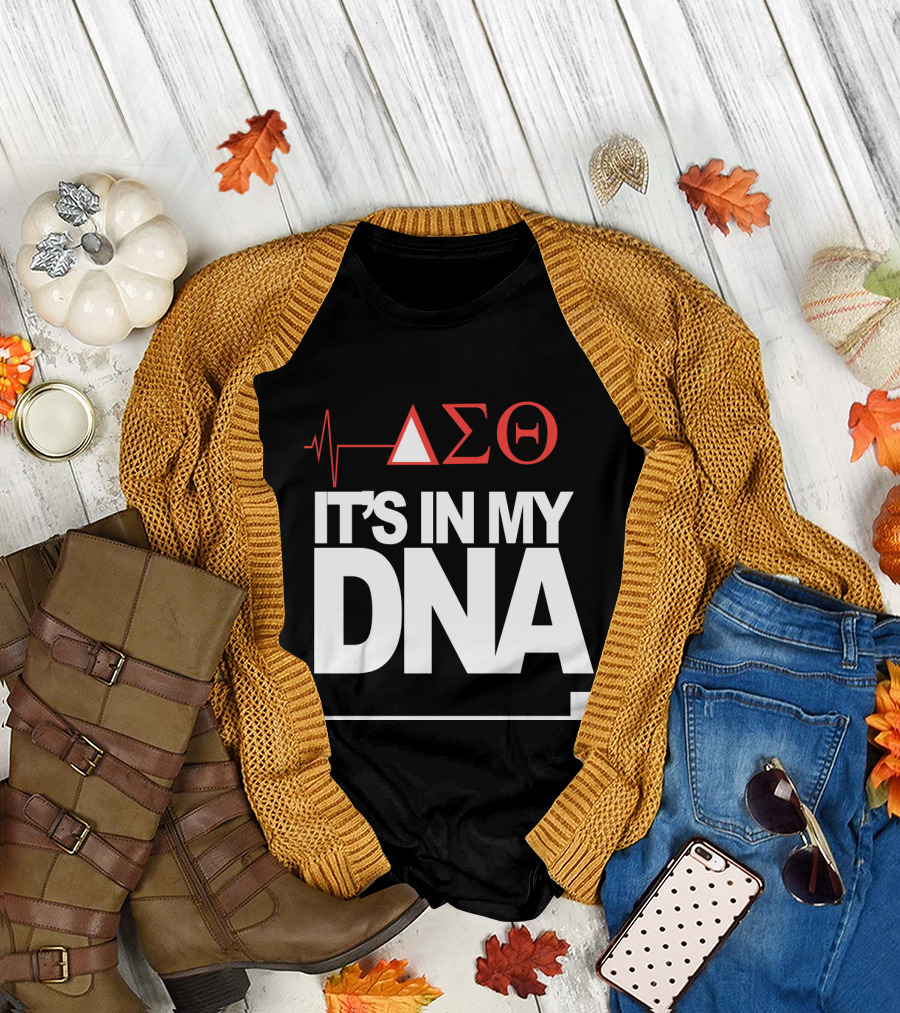 Delta Sigma Love It's in My DNA T-Shirt