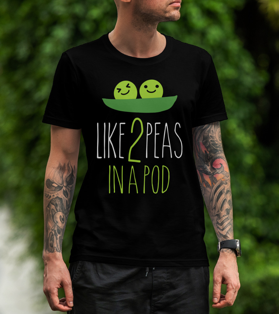 Like 2 Peas IN A Pod Two Smiling Green Peas IN Green Pod T-Shirt