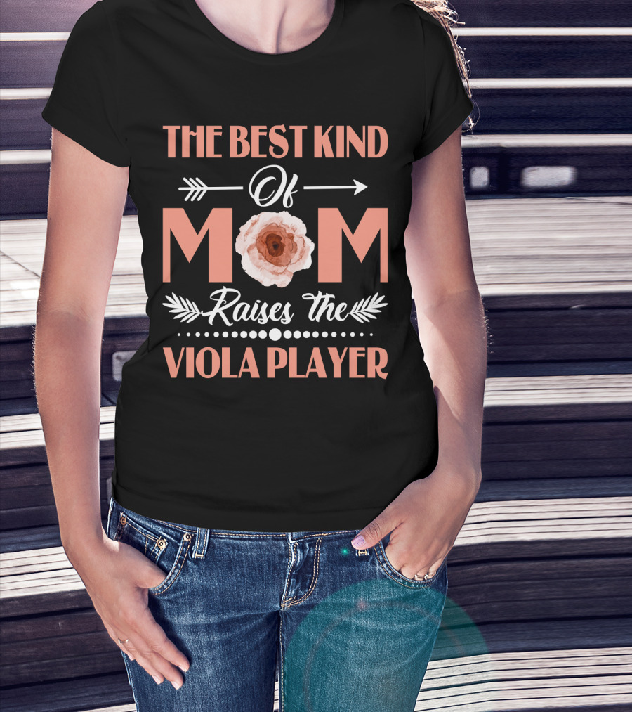 The Best Kind Of Mom Raises The Viola Player Floral Arrow T-Shirt