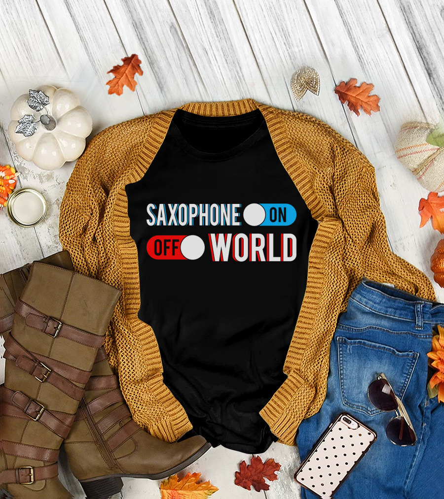 Saxophone On Off World T-Shirt