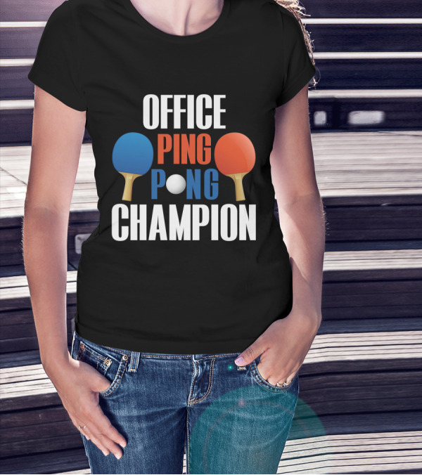 OFFICE PING PONG CHAMPION PADDLE T-Shirt