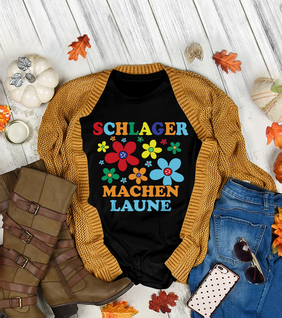 Schlager Schlagermusik Machen Laune Blumen Schlagerfan T-Shirt