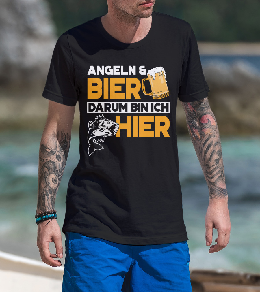 Angeln And Bier Darum Bin Ich Hier T-Shirt