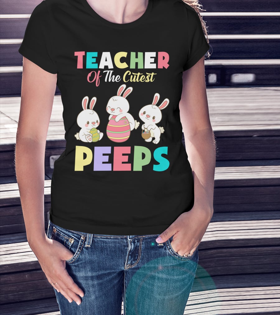 Teacher Of The Cutest Easter Bunny Peeps T-Shirt