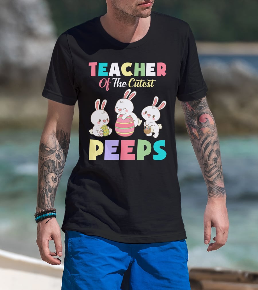 Teacher Of The Cutest Easter Bunny Peeps T-Shirt
