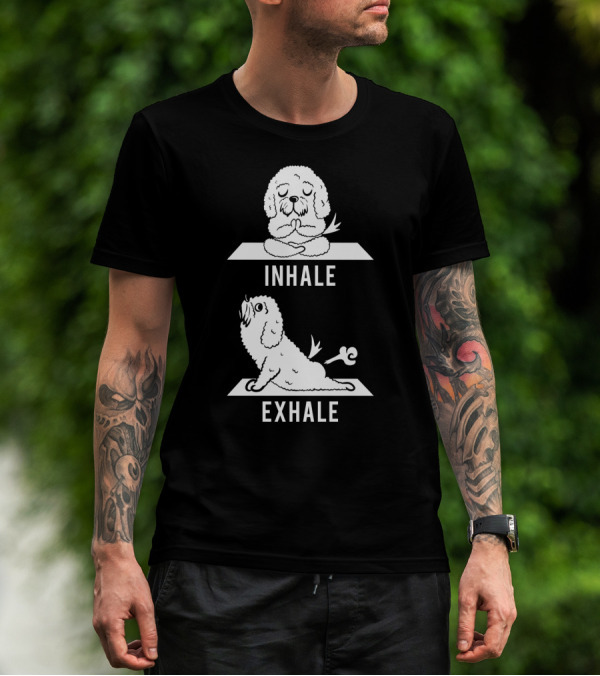 Inhale Exhale Bichon Frise Yoga Dog Meditation Humor T-Shirt