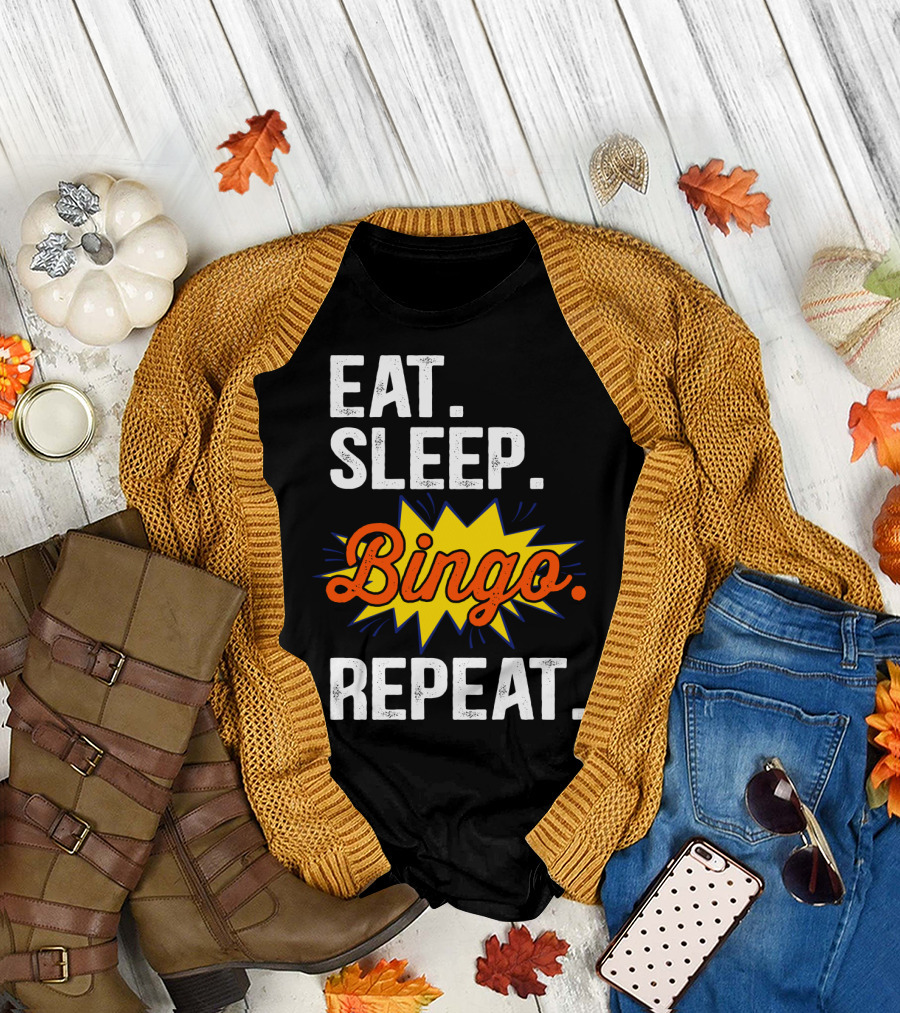Eat Sleep Bingo Repeat Player Funny Lover Enthusiast T-Shirt