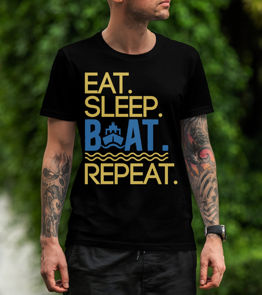 Eat Sleep Boat Repeat Ship Waves Ocean Life T-Shirt