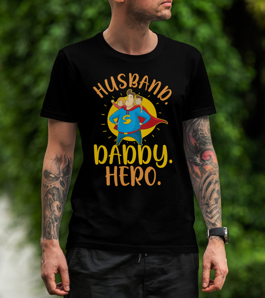 Husband Daddy Hero Superhero Character T-Shirt