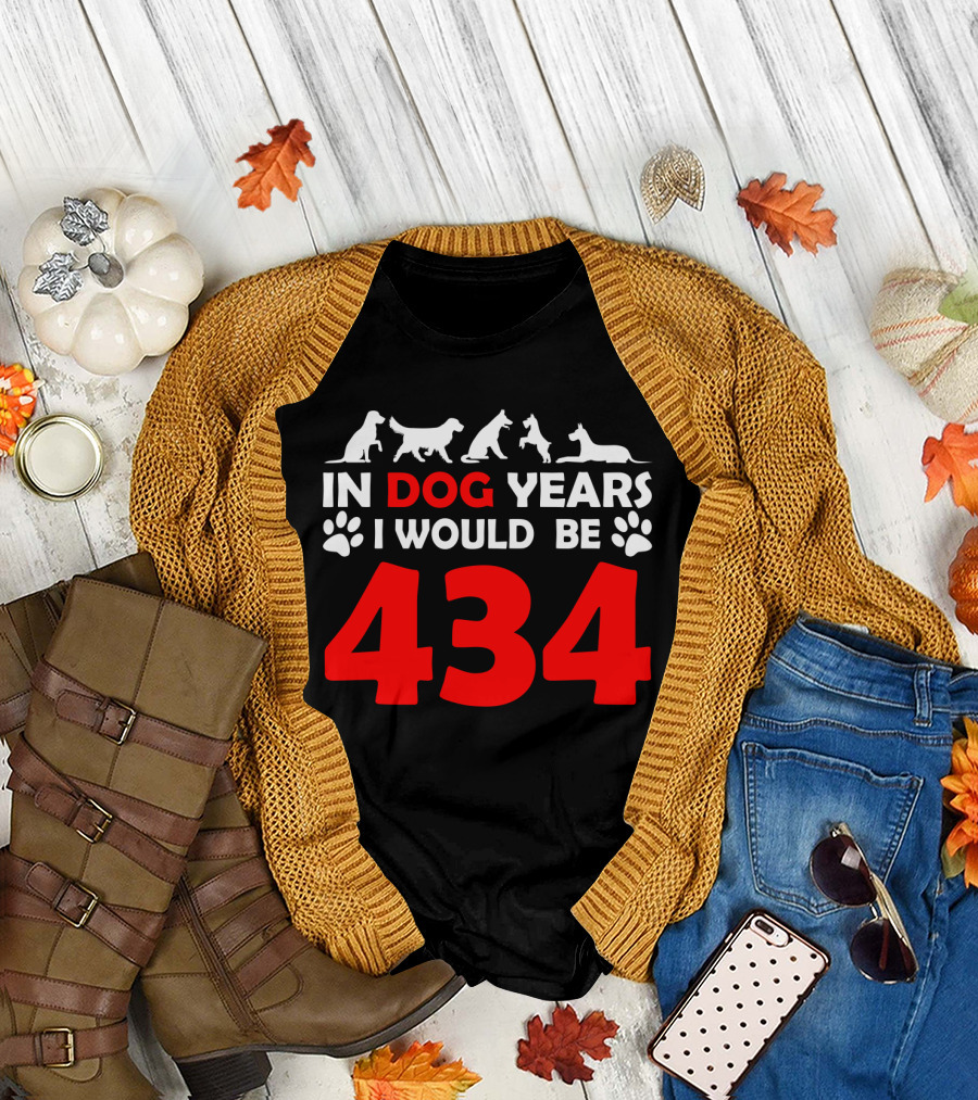 In Dog Years I Would Be 434 with Animal Silhouettes and Paw Prints T-Shirt