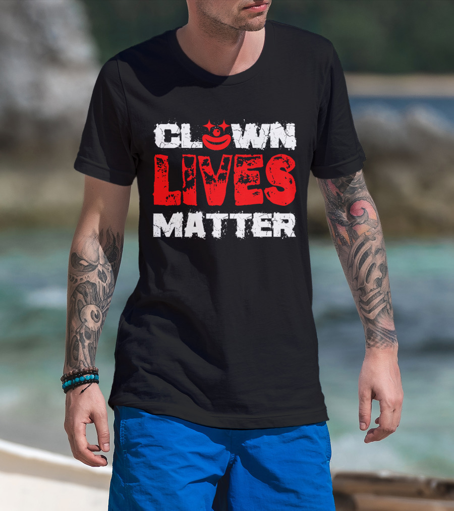Clown Lives Matter Red Grunge Text With Smile T-Shirt