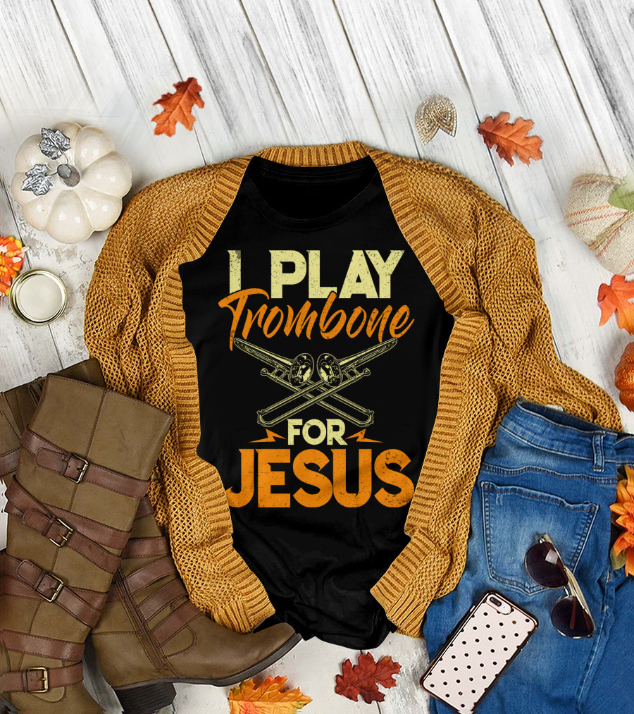I Play Trombone for Jesus with Crossed Trombones T-Shirt