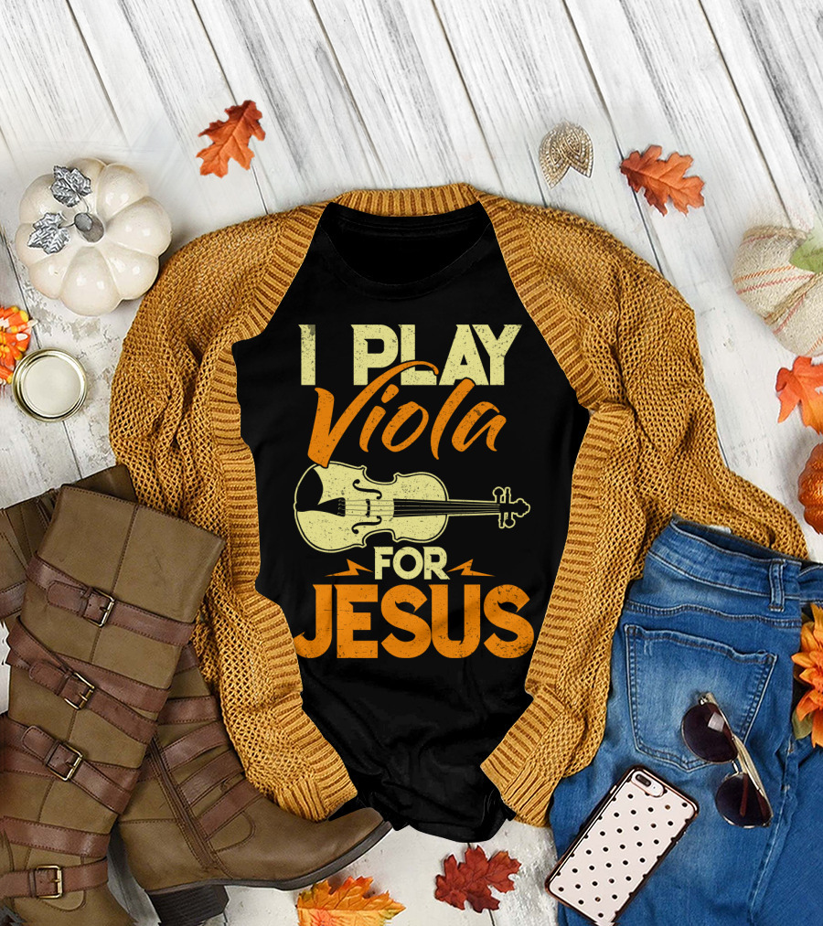 I Play Viola for Jesus Musician Faith Instrument T-Shirt
