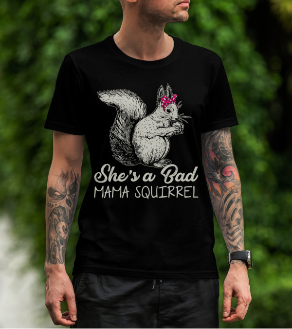 She's A Bad Mama Squirrel With Red Polka Dot Bow T-Shirt