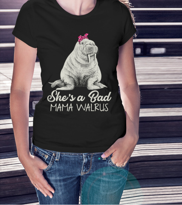 She's A Bad Mama Walrus With Red Polka Dot Bow T-Shirt