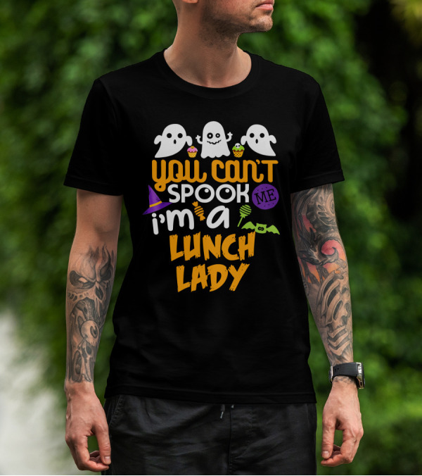 You Can't Spook Me I'm A Lunch Lady Halloween Costume Party Ghosts Candy Cupcakes Bat Hat T-Shirt