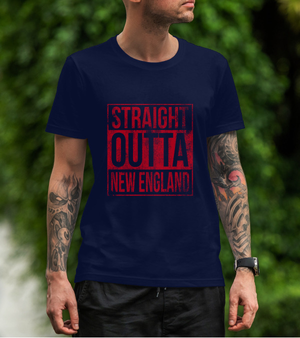 Straight Outta New England T-Shirt