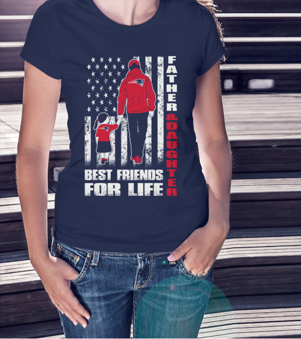 Father And Daughter Best Friends For Life Patriots Flag T-Shirt
