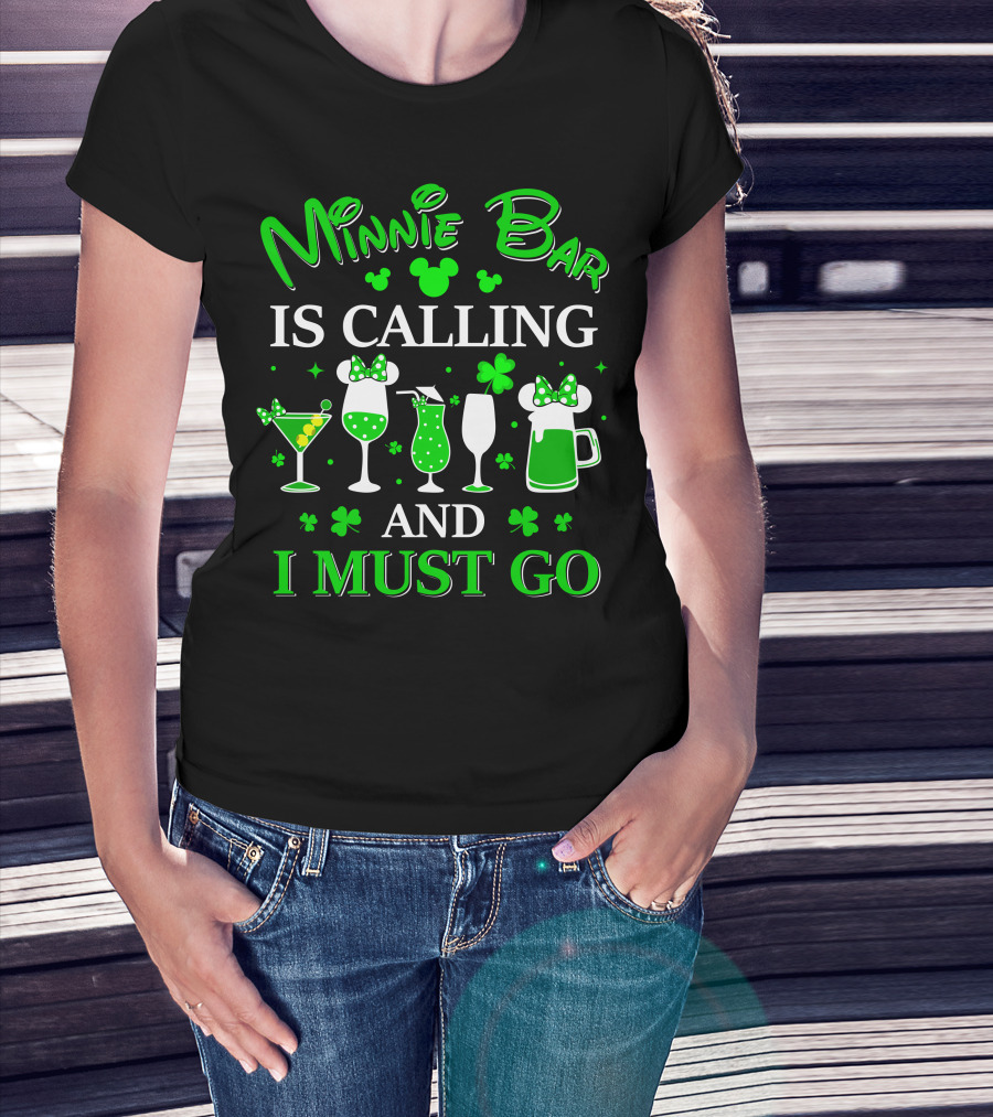 Minnie Bar Is Calling And I Must Go T-Shirt