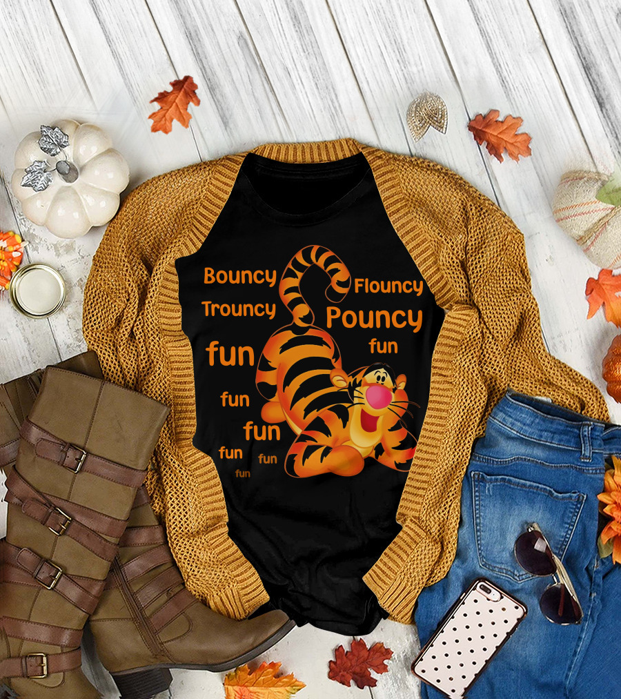 Bouncy Trouncy Flouncy Pouncy Fun Fun Fun Tigger T-Shirt