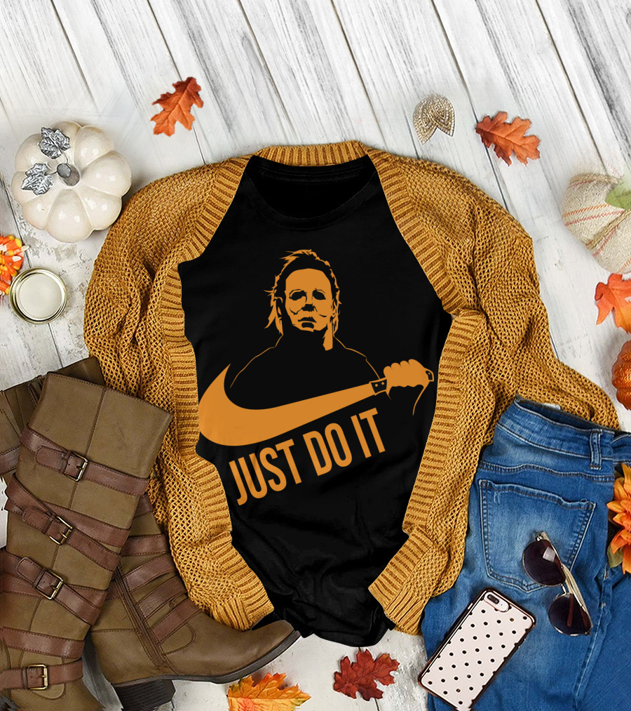 Just Do It Parody with Michael Myers Holding Knife T-Shirt