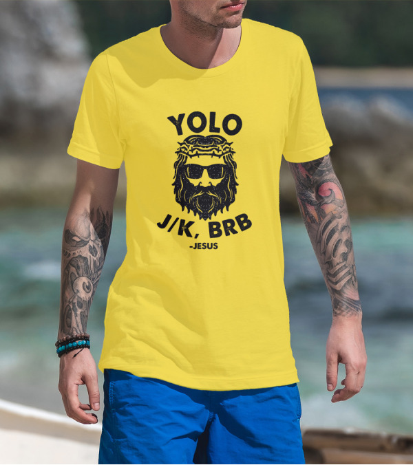 YOLO JK BRB Jesus Sunglasses Crown Of Thorns T-Shirt