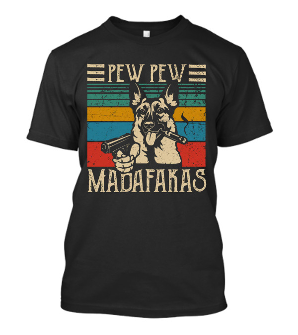 PEW PEW MADAFKAS GSD Dog With Gun And Cigar T-Shirt
