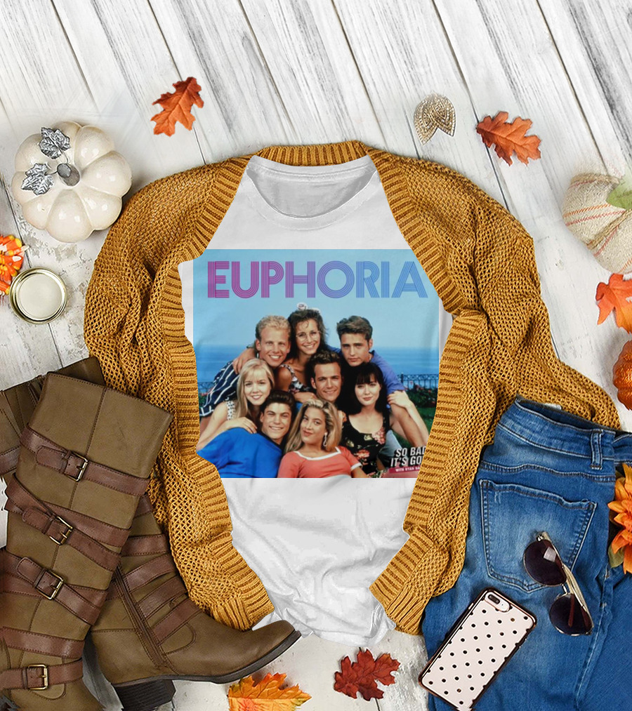Euphoria So Bad It's Good 90210 T-Shirt
