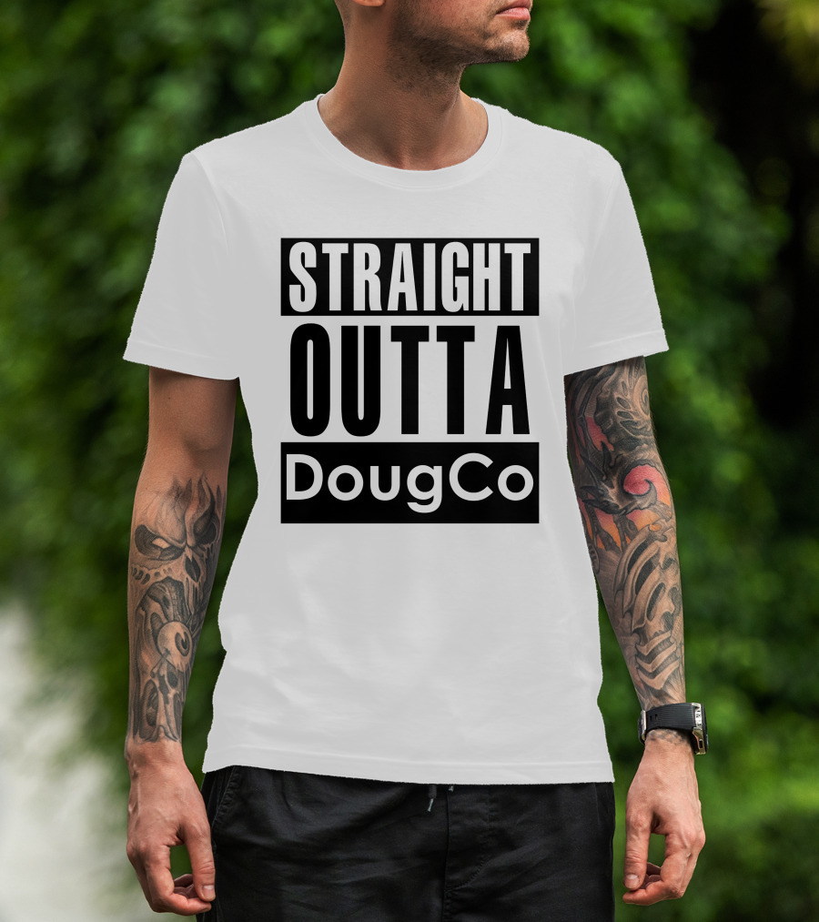 Straight Outta DougCo T-Shirt