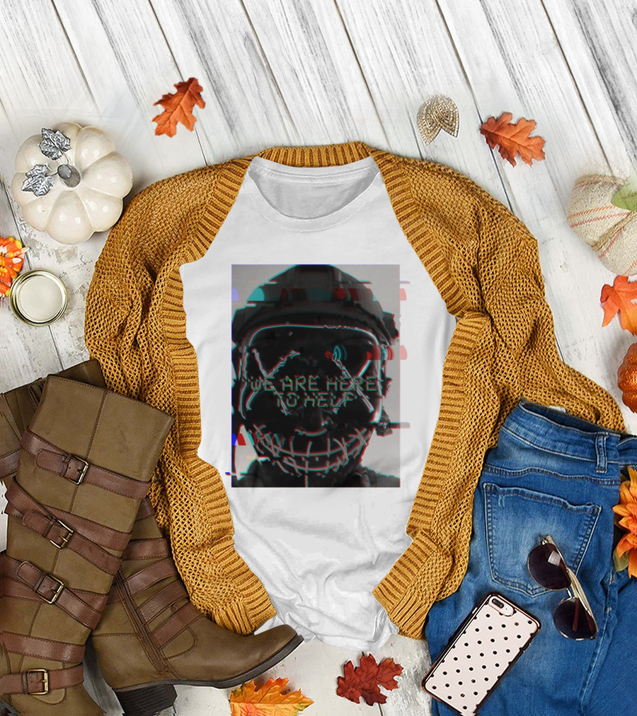 We Are Here To Help Masked Digital Glitch Effect T-Shirt