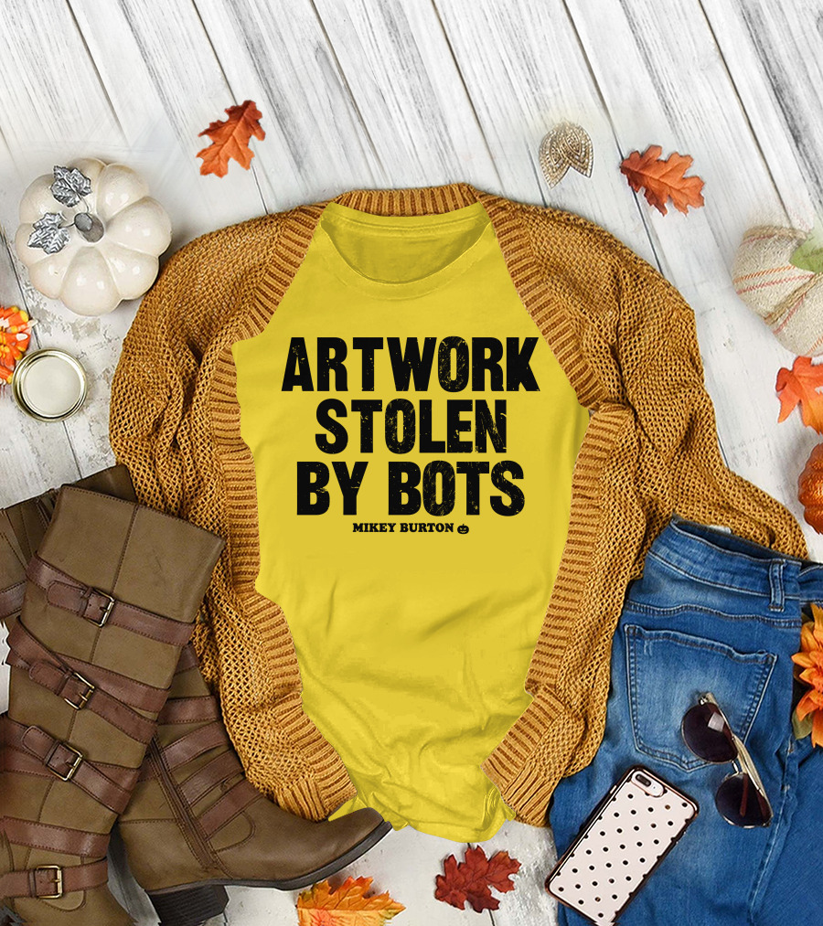Artwork Stolen By Bots Mikey Burton T-Shirt