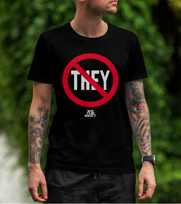 WE THE BEST DJ KHALED NO THEY T-Shirt