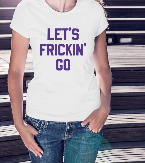Sotastick Store Let's Frickin' Go Bold Purple Text T-Shirt
