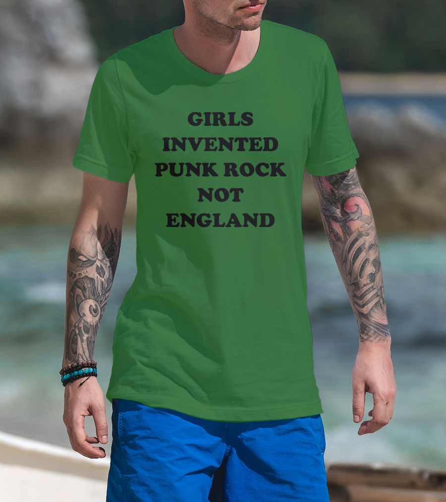 Girls Invented Punk Rock Not England Green Background T-Shirt