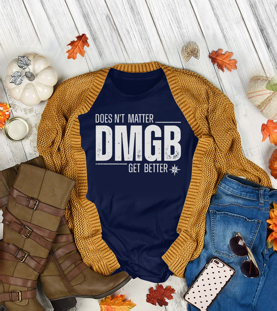 Doesn't Matter DMGB Get Better Star Compass T-Shirt