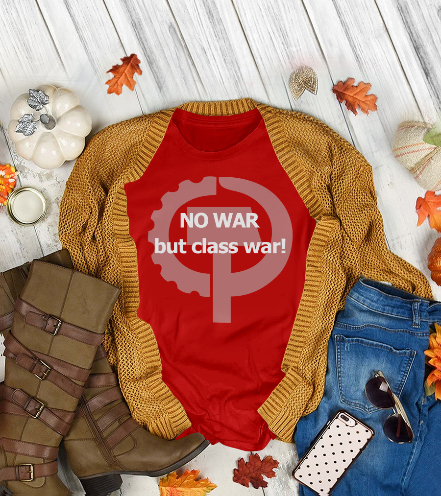 No War But Class War Hammer and Sickle Gear Symbol T-Shirt