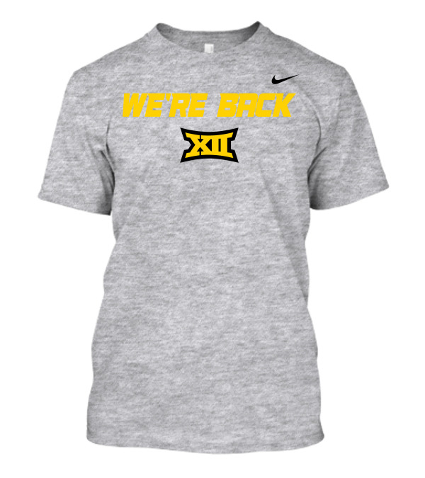 We're Back Big 12 Conference T-Shirt
