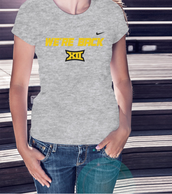 We're Back Big 12 Conference T-Shirt